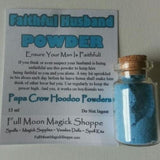 Faithful Husband Hoodoo Powder keeps spouses and boyfriends from cheating or being able to perform with others.
