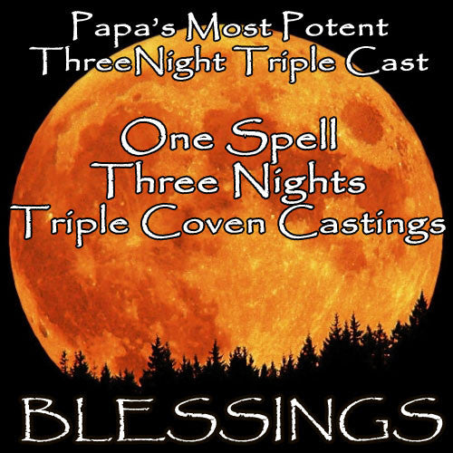 Blessings Voodoo Spell Three Night Triple Coven Casting