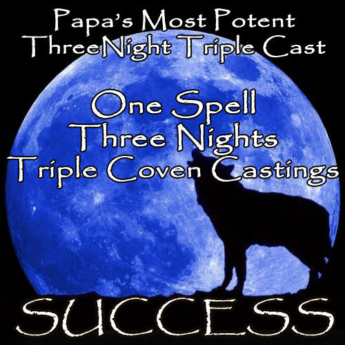 Success Voodoo Spell Three Night Triple Coven Casting