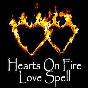 Hearts On Fire Voodoo Love Spell draws lover or a lover to you