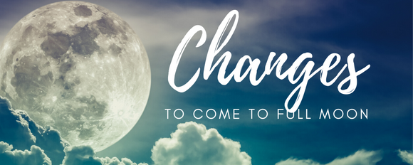 Changes To Come To Full Moon