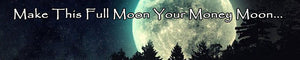 Make This Full Moon Your Money Moon