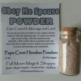 Obey Me Spouse Hoodoo Powder gives you total control of your spouse