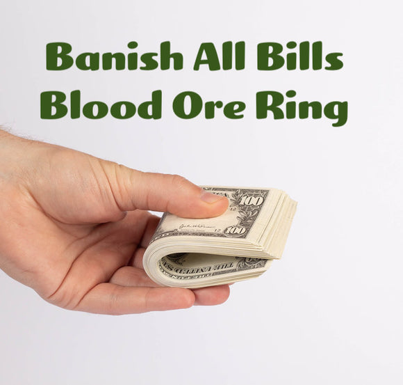 Banish All Bills Blood Ore Ring