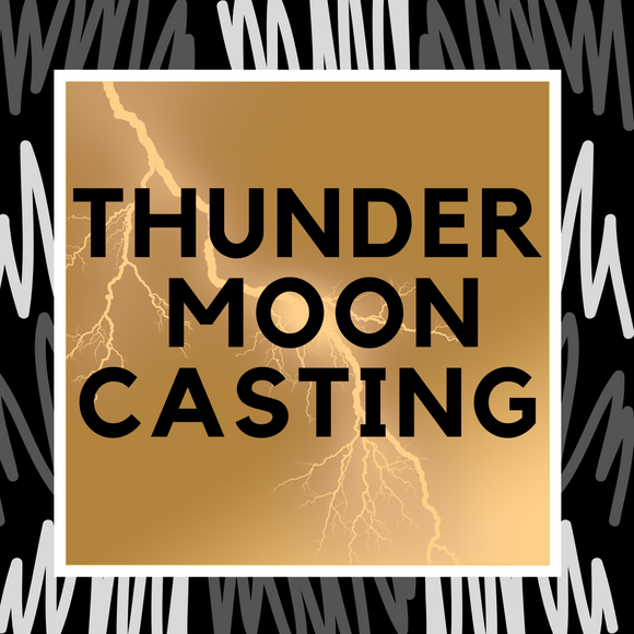 Thunder Moon Casting
