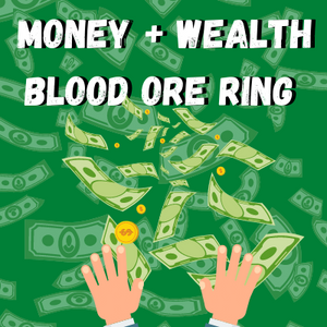 Money And Wealth Spell Blood Ore Ring