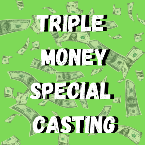 Triple Money Special Casting