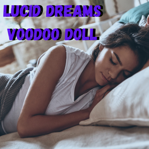 Lucid Dreams Voodoo Doll