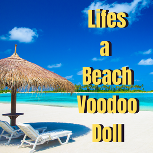 Life's A Beach Voodoo Doll