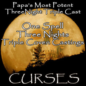 Curse Voodoo Spell Three Night Triple Coven Casting