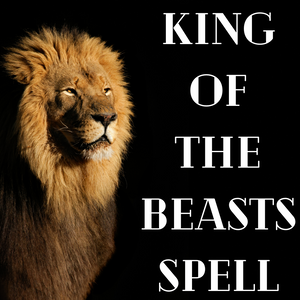 King Of The Beasts Spell