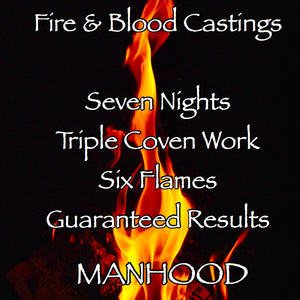 Penis Enlargement Seven Night Triple Coven Cast Fire and Blood Casting
