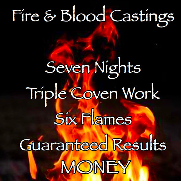Money Seven Night Triple Coven Cast Fire and Blood Casting