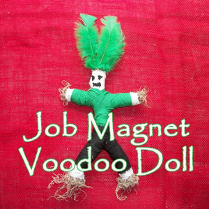 Let the Job Magnet Voodoo Doll bring you the career you want and deserve.