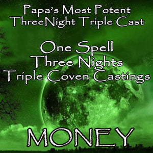 Money Voodoo Spell Three Night Triple Coven Casting