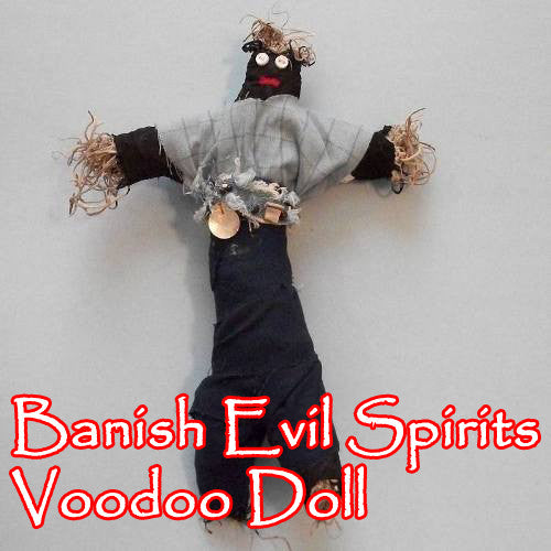 Banish Evil Spirits Voodoo Doll
