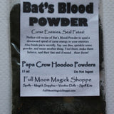 Bat's Blood Hoodoo Powder sends ill winds, allows you to win in debates, hides lies.