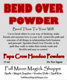 Bend Over Powder bends other people to your will and control