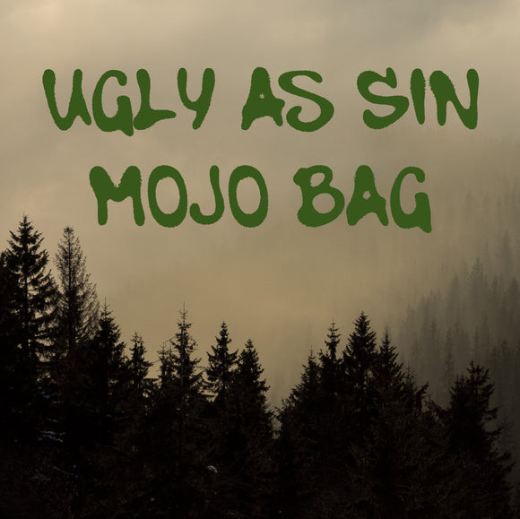 Ugly As Sin Mojo Bag