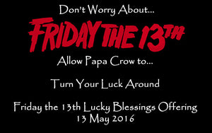 Friday The 13th Lucky Blessings Offering