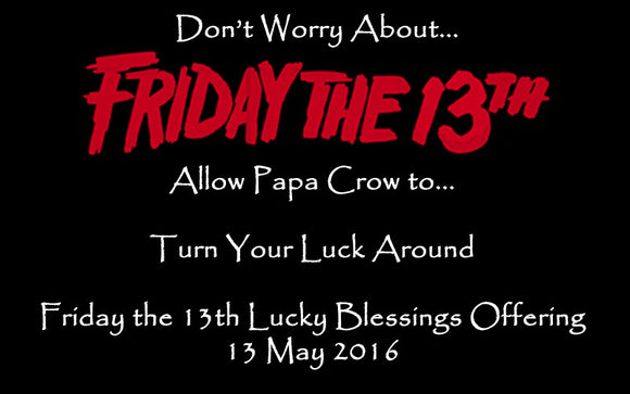 Friday The 13th Lucky Blessings Offering