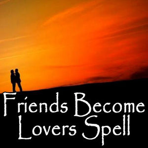 Friends Become Lovers Voodoo Spell can turn any friendship into so much more