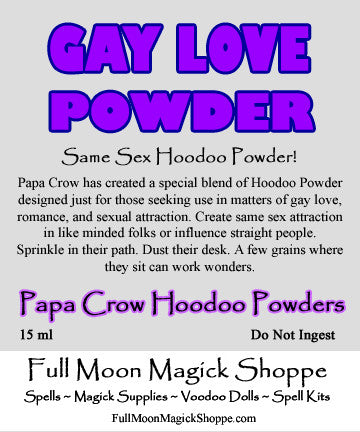 Gay Love Hoodoo Powder is specially blended for same sex love, romance, and sexual attraction.