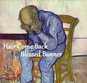 Hair Come Back Blessed Banner