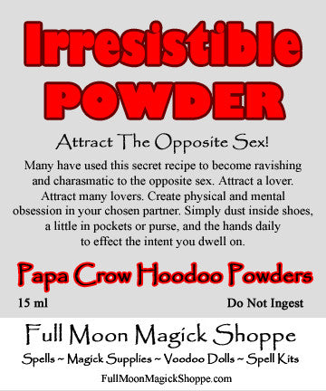 Irresistible Hoodoo Powder turns you into a ravishing and desirable love magnet to all around you.