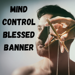 Mind Control Blessed Banner