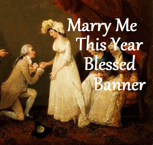 Marry Me This Year Blessed Banner