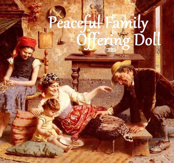 Peaceful Family Offering Doll