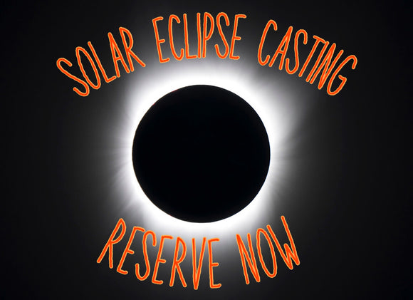 Solar Eclipse Casting