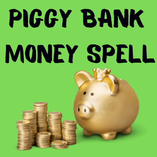Piggy Bank Money Spell