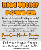Road Opener Powder is used to remove obstacles in life, love, business, and family