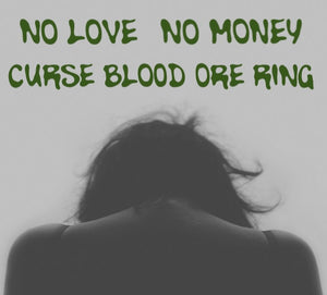 No Love No Money Voodoo Curse Blood Ore Ring