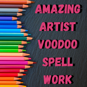 Amazing Artist Voodoo Spell
