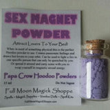 Sex Magnet Hoodoo Powder increases exual energy and charisma drawing sexy lovers to you