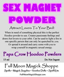 Sex Magnet Hoodoo Powder increases exual energy and charisma drawing sexy lovers to you