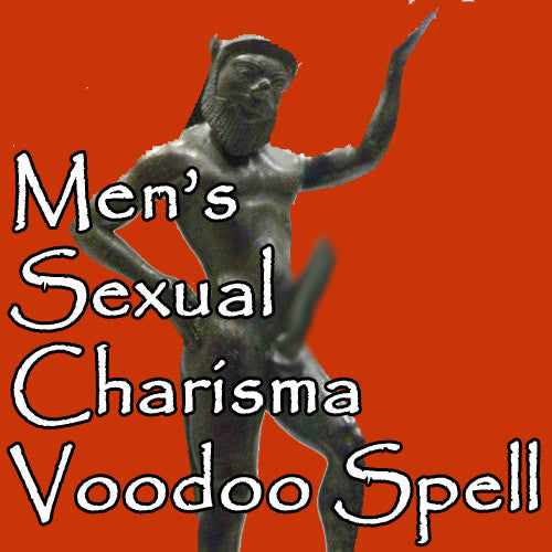 Sex Charisma Voodoo Spell For Men