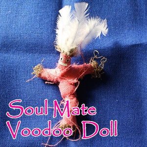 Soul Mate Voodoo Dolls can draw the love of your whole life right to your door and your arms.