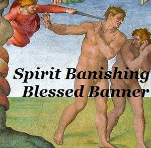 Spirit Banishing Blessed Banner
