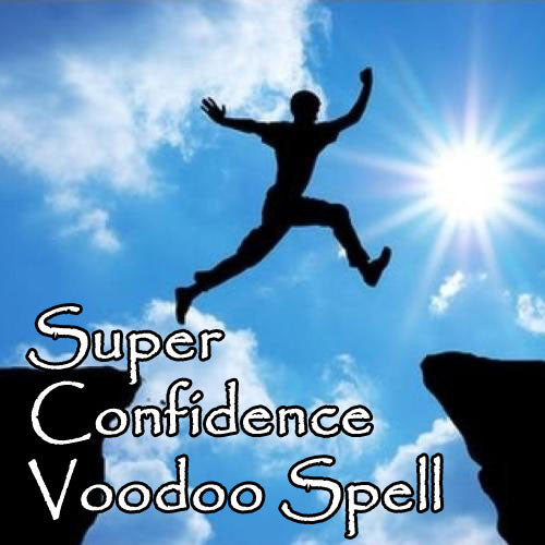 Super Confidence Voodoo Spell